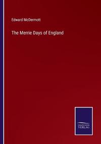 The Merrie Days of England