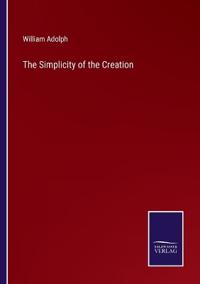 The Simplicity of the Creation