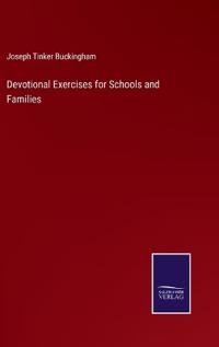 Devotional Exercises for Schools and Families