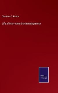 Bokomslag för "Life of Mary Anne Schimmelpenninck"