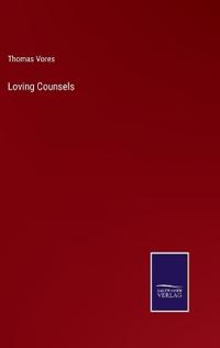 Loving Counsels