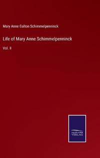 Life of Mary Anne Schimmelpenninck