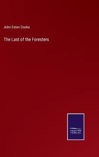 The Last of the Foresters