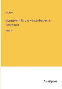 Bokomslag för "Monatschrift für das württembergische Forstwesen"