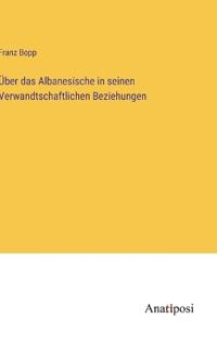 Bokomslag för "Über Das Albanesische in Seinen Verwandtschaftlichen Beziehungen"