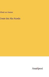 Diwan des Abu Nuwâs