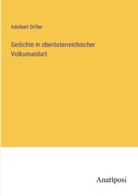 Gedichte in oberösterreichischer Volksmundart