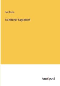 Frankfurter Sagenbuch