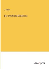 Der christliche Bilderkreis