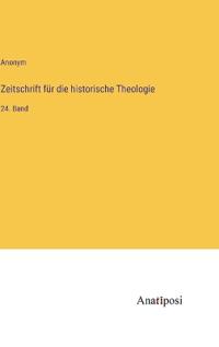 Zeitschrift für die historische Theologie