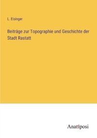 Bokomslag för "Beiträge zur Topographie und Geschichte der Stadt Rastatt"