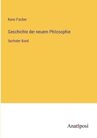 Geschichte der neuern Philosophie