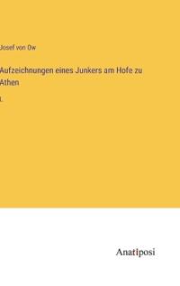 Bokomslag för "Aufzeichnungen eines Junkers am Hofe zu Athen"