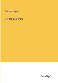Der Majoratsherr