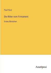 Die Ritter vom Firmament