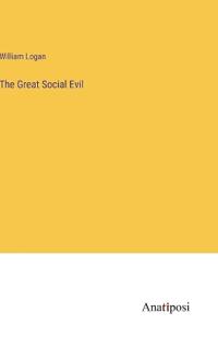 The Great Social Evil