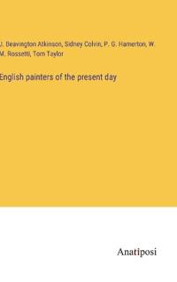 Kirjan kansi "English painters of the present day"