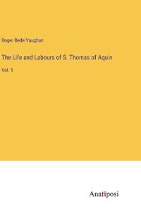 Kirjan kansi "The Life and Labours of S. Thomas of Aquin"