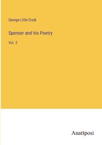 Spenser and his Poetry