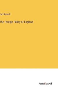 The Foreign Policy of England