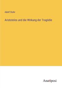 Aristoteles und die Wirkung der Tragödie
