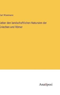 Bokomslag för "Ueber den landschaftlichen Natursinn der Griechen und Römer"