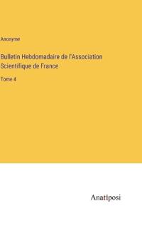 Kirjan kansi "Bulletin Hebdomadaire de l'Association Scientifique de France"