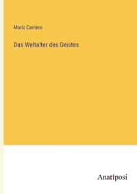 Das Weltalter des Geistes