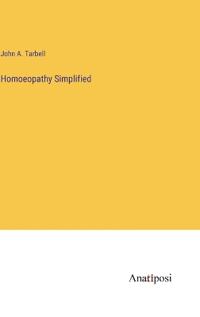 Homoeopathy Simplified
