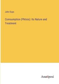 Comsumption (Phtisis)