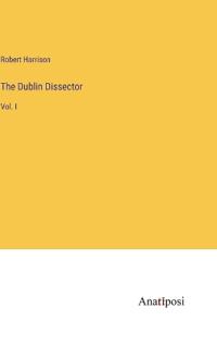 The Dublin Dissector
