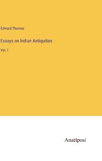 Essays on Indian Antiquities