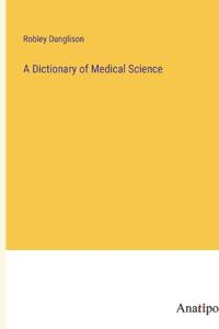 Bokomslag for "A dictionary of medical science"