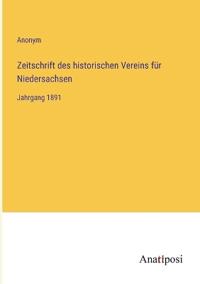 Zeitschrift des historischen Vereins für Niedersachsen