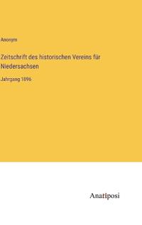 Zeitschrift des historischen Vereins für Niedersachsen
