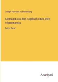 Bokomslag för "Anemonen aus dem Tagebuch eines alten Pilgersmannes"