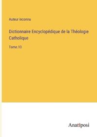 Dictionnaire Encyclopédique de la Théologie Catholique