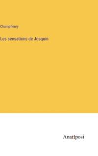 Les sensations de Josquin