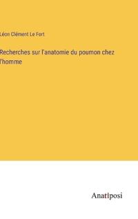 Kirjan kansi "Recherches sur l'anatomie du poumon chez l'homme"