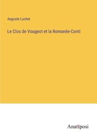 Le Clos de Vougeot et la Romanée-Conti