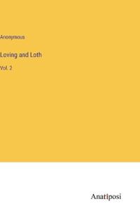 Loving and Loth
