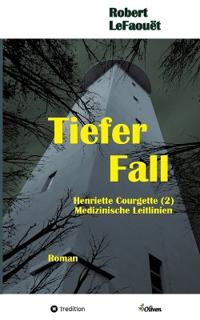 Tiefer Fall, Henriette-Courgette-Reihe (2)