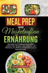 Meal Prep und Muskelaufbau Ernährung