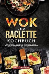 Kirjan kansi "Wok und Raclette Kochbuch"