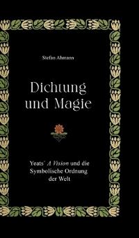 Dichtung und Magie