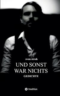 Und sonst war nichts