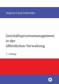 Geschäftsprozessmanagement in der öffentlichen Verwaltung