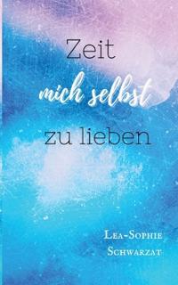 Zeit mich selbst zu lieben