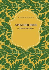 Atem der Erde, Gedichte und Gedanken zur Schöpfung, den Bergen, Flüssen, Wiesen und Wäldern. Der Blick bleibt dabei stets zum Horizont gerichtet, ist friedlich und ermutigend.