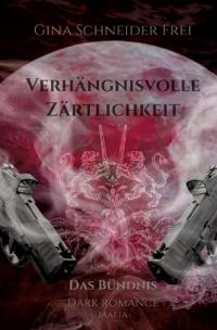 Verhängnisvolle Zärtlichkeit